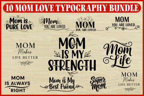 10 Mom Love Quotes SVG Bundle