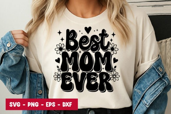 Best Mom Ever Typography SVG PNG