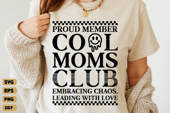 Cool Moms Club SVG, Cool Mom Shirt