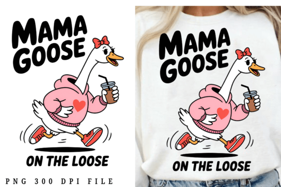 Mama Goose on the Loose Funny Coffee Mom