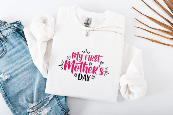 My First Mother’s Day SVG New Mom